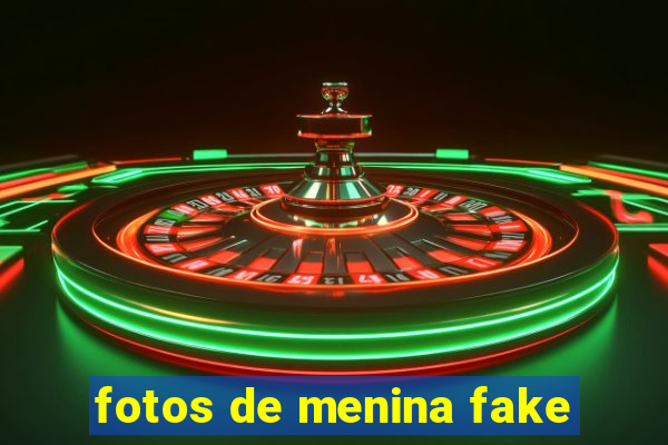 fotos de menina fake